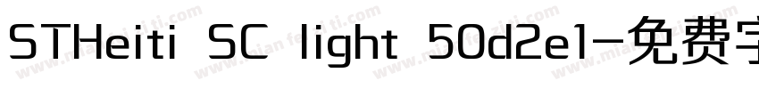 STHeiti SC light 50d2e1字体转换